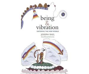 Joseph Rael Being & Vibration (Tascabile)
