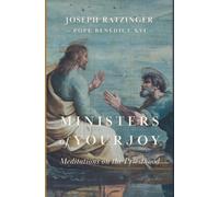 Joseph Ratzinger Ministers of Your Joy (Copertina rigida)
