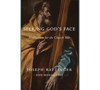 Joseph Ratzinger Seeking God's Face (Copertina rigida)
