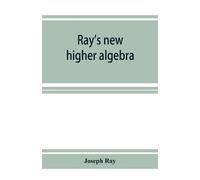 Joseph Ray Ray's new higher algebra (Tascabile)