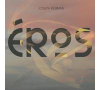 Joseph Rebman – Éros – CD