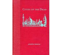 Joseph Roach Cities of the Dead (Copertina rigida)