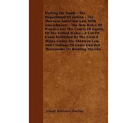 Joseph Robinson Darling On Trusts - The Department Of Justice - The (Tascabile)