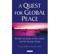 Joseph Rotblat Daisaku Ikeda A Quest for Global Peace (Tascabile)