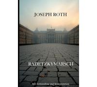Joseph Roth Alex Radetzkymarsch: Mit Textanalyse und Interpretation (Tascabile)