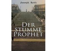 Joseph Roth Der stumme Prophet (Tascabile)