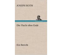 Joseph Roth Die Flucht ohne Ende (Copertina rigida)