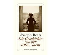 Joseph Roth Die Geschichte von der 1002. Nacht: Roman (detebe) (Tascabile)