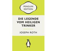Joseph Roth Die Legende vom heiligen Trinker: Roman - Penguin Editio (Tascabile)