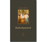 Joseph Roth Radetzkymarsch (Erlesenes Lesen: Kröners Fundgrub (Copertina rigida)