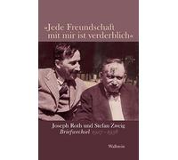 Joseph Roth Ste 'Jede Freundschaft mit mir ist verderblich': Joseph (Tascabile)