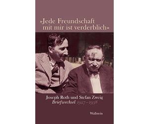 Joseph Roth Ste 'Jede Freundschaft mit mir ist verderblich': Joseph (Tascabile)