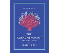 Joseph Roth The Coral Merchant (Tascabile) Pushkin Collection