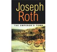 Joseph Roth The Emperor's Tomb (Tascabile)