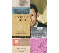 Joseph Roth The Emperor's Tomb (Tascabile)