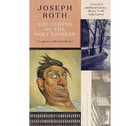 Joseph Roth The Legend Of The Holy Drinker (Tascabile)