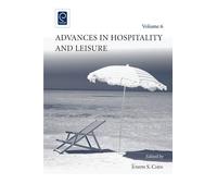 Joseph S. Chen Advances in Hospitality and Leisure (Copertina rigida)