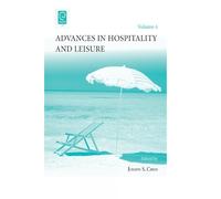 Joseph S. Chen Advances in Hospitality and Leisure (Copertina rigida)