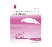 Joseph S. Chen Advances in Hospitality and Leisure (Copertina rigida)