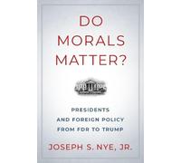 La morale conta? – Presidenti e politica estera da FDR a Trump – Oxford University Press