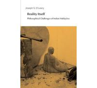 Joseph S O'Leary Reality Itself (Tascabile) Entre Le Visible Et l'Invisible