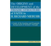 Joseph S. Pagan The Origins and Development of the Triadic Structure (Tascabile)