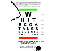 Joseph , S. Sanfilippo Prabhjot Uppal White Coat Tales (Tascabile)