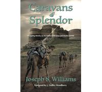 Joseph S Williams Caravans of Splendor (Tascabile)