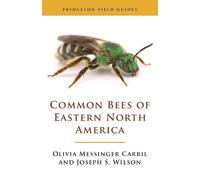 Joseph S. Wilson Olivia Messinger C Common Bees of Eastern North Am (Tascabile)