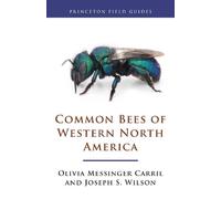 Joseph S. Wilson Olivia Messinger C Common Bees of Western North Am (Tascabile)