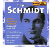 Joseph Schmidt A Song Goes Round the World (CD) Album