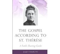 Joseph Schmidt Gospel According to St. Therese (Tascabile)
