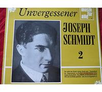 Joseph Schmidt - Unvergessener Joseph Schmidt - Folge II