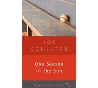 Joseph Schuster One Season in the Sun (Tascabile)