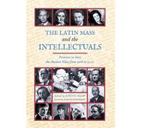Joseph Shaw Martin Moseba The Latin Mass and the Intellectua (Copertina rigida)