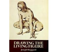 Joseph Sheppard Drawing the Living Figure (Tascabile) Dover Anatomy for Artists