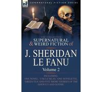 Joseph Sheridan Le Fa The Collected Supernatural and Weird Fiction o (Tascabile)