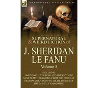 Joseph Sheridan Le Fa The Collected Supernatural and Weird Fiction o (Tascabile)