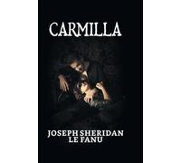 Joseph Sheridan Le Fanu Carmilla (Copertina rigida)