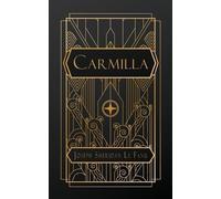 Joseph Sheridan Le Fanu Carmilla (Tascabile)
