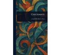 Joseph Sheridan Le Fanu Checkmate (Copertina rigida)