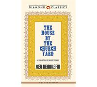 Le Fanu Joseph Sheridan House By The Church-Yard BOOK NUOVO