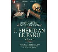 Joseph Sheridan The Collected Supernatural and Weird Fiction (Copertina rigida)