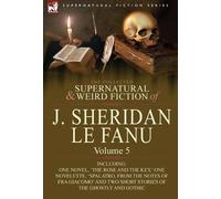 Joseph Sheridan The Collected Supernatural and Weird Fiction (Copertina rigida)
