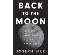 Joseph Silk Back to the Moon (Tascabile)