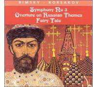 JOSEPH SILVERST Rimsky-Korsakov: Symphony No. 3; Overture on Russian Themes (CD)