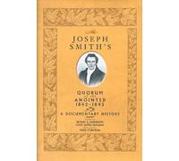 Joseph Smith's Quorum of the Anointed, 1842-1845 (Copertina rigida)