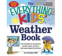 Joseph Snedeker The Everything KIDS' Weather Book (Tascabile)