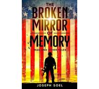 Joseph Soel The Broken Mirror of Memory (Tascabile)