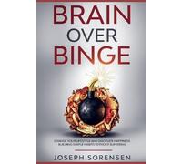 Joseph Sorensen Brain Over Binge (Tascabile)